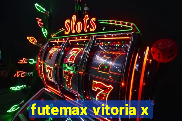 futemax vitoria x